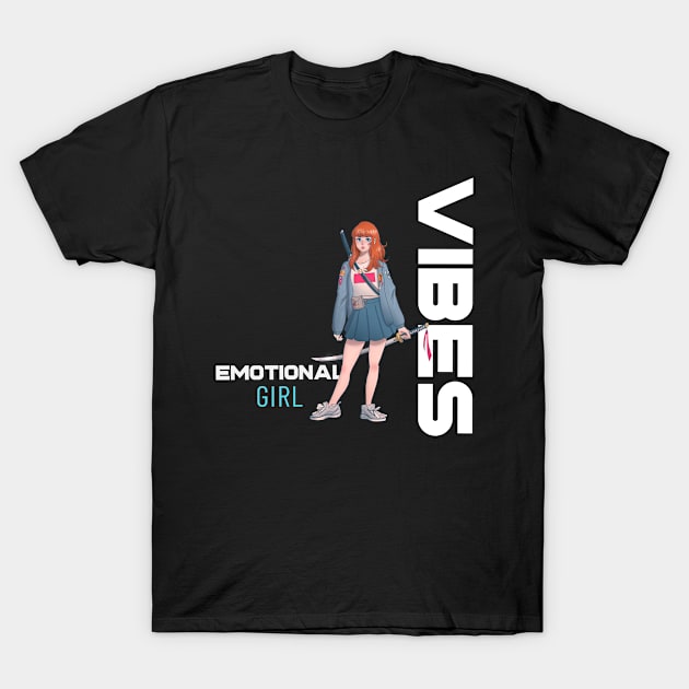 Emotional Girl Vibes T-shirt, girl vibes sticker, girly cute anime designs for all ages, girl gift idea, emotions, girl power, women gift T-Shirt by AbsurdStore